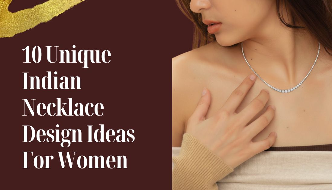 10 Unique Indian Necklace Design Ideas For Women